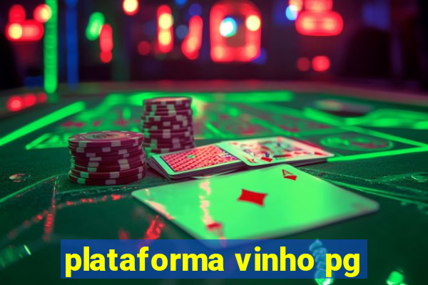 plataforma vinho pg